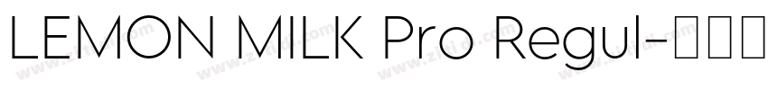 LEMON MILK Pro Regul字体转换